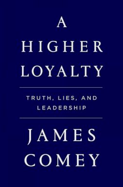 PHOTO: A Higher Loyalty: Truth, Lies, and Leadership by James Comey