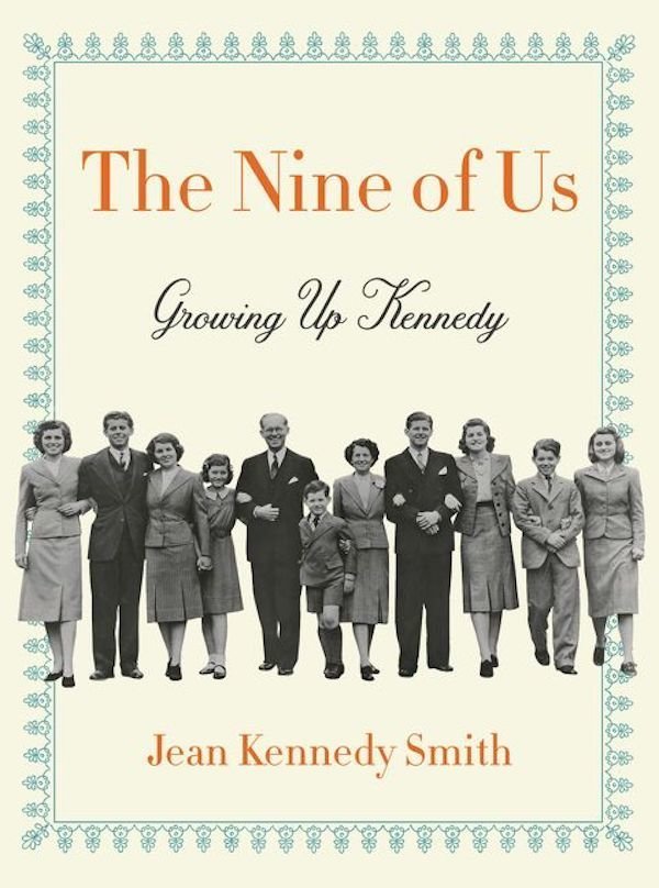 The United States doesn't have a royal family, but the Kennedys are often considered the closest thing. In <i>The Nine of Us<