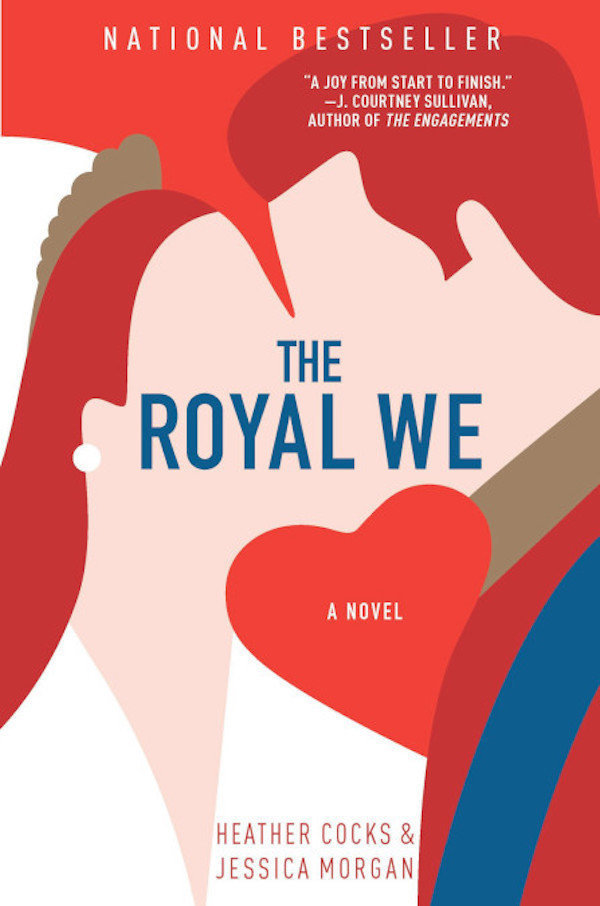 Into the real royal family but still want to stick to fiction?&nbsp;<i>The Royal We,&nbsp;</i>﻿which was inspired by the Duke
