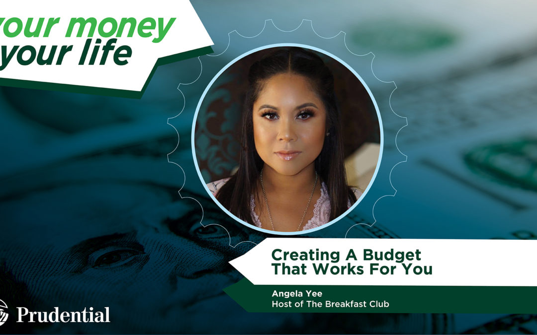 Your Money, Your Life: Episode 4 – ‘Creating A Budget That Works For You’