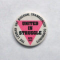 'UNITED IN STRUGGLE BiPOL 1992 THE LESBIAN GAY BISEXUAL TRANSGENDER COMMUNITY,' button.