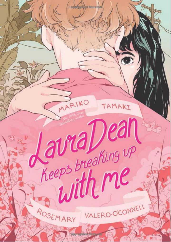 "Laura Dean Keeps Breaking Up With Me" by Mariko Tamaki and Rosemary Valero-O&rsquo;Connell&nbsp;(Macmillan)