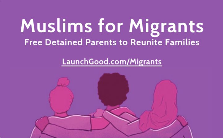 The Muslims for Migrants campaign seeks to&nbsp;bail out detained migrant parents.