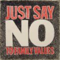 John Giorno, 'JUST SAY NO TO FAMILY VALUES', 2010, graphite and color pencil on paper.