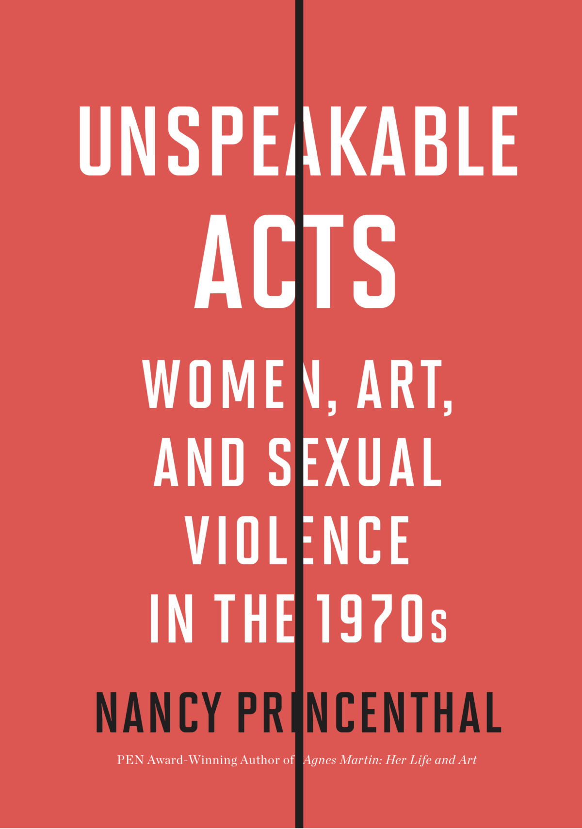 The cover of Nancy Princenthal's 'Unspeakable Acts: Women, Art, and Sexual Violence in the 1970s.'