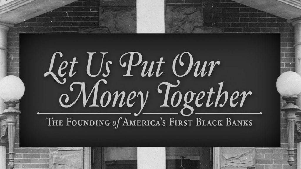 America’s First Black Banks