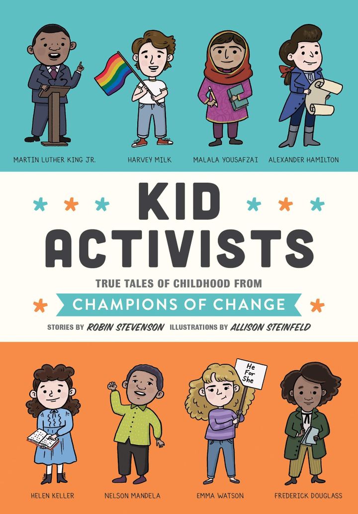 "Kid Activists" tells the story of some of history's great activists.